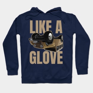 Like a Glove Quote Hoodie